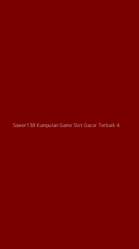 Tampilan Antarmuka Aplikasi Sawer138 Kumpulan Game Slot Gacor Terbaik - 4