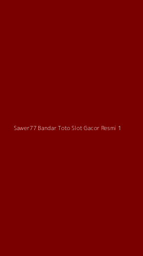 Tampilan Antarmuka Aplikasi Sawer77 Bandar Toto Slot Gacor Resmi - 1