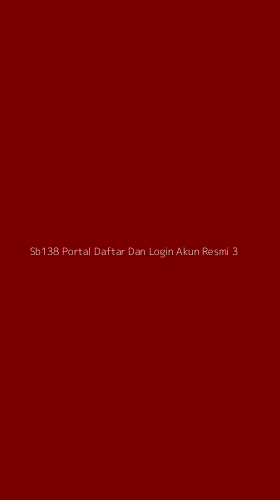 Tampilan Antarmuka Aplikasi Sb138 Portal Daftar Dan Login Akun Resmi - 3