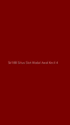 Tampilan Antarmuka Aplikasi Sb188 Situs Slot Modal Awal Kecil - 4