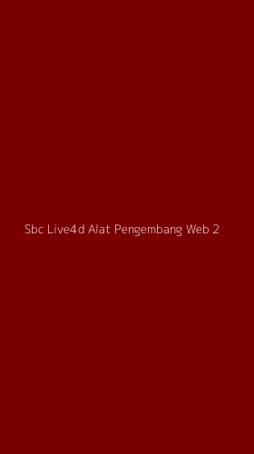 Tampilan Antarmuka Aplikasi Sbc Live4d Alat Pengembang Web - 2