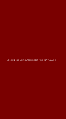 Tampilan Antarmuka Aplikasi Sbc4d Link Login Alternatif Anti Nawala - 4
