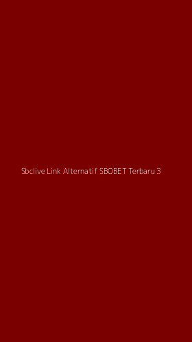 Tampilan Antarmuka Aplikasi Sbclive Link Alternatif Sbobet Terbaru - 3