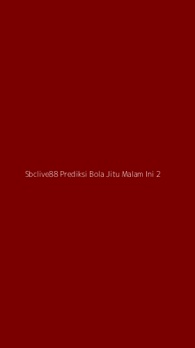 Tampilan Antarmuka Aplikasi Sbclive88 Prediksi Bola Jitu Malam Ini - 2