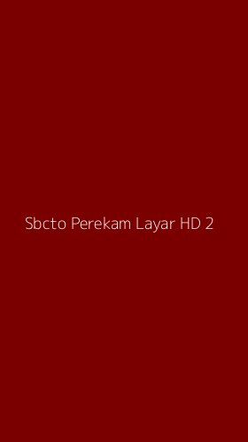 Tampilan Antarmuka Aplikasi Sbcto Perekam Layar Hd - 2