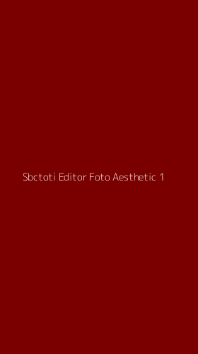 Tampilan Antarmuka Aplikasi Sbctoti Editor Foto Aesthetic - 1