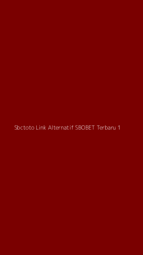 Tampilan Antarmuka Aplikasi Sbctoto Link Alternatif Sbobet Terbaru - 1