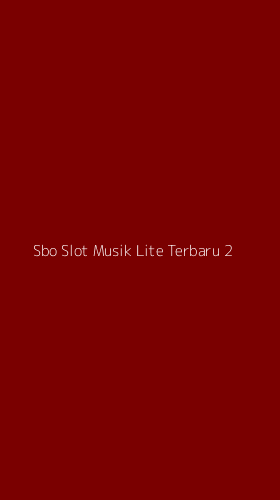 Tampilan Antarmuka Aplikasi Sbo Slot Musik Lite Terbaru - 2