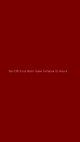 Tampilan Antarmuka Aplikasi Sbo138 Situs Multi Game Terbesar Di Asia - 4