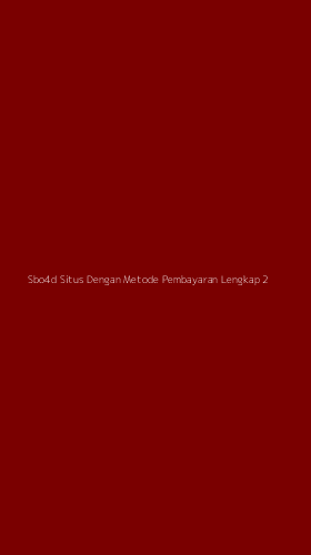 Tampilan Antarmuka Aplikasi Sbo4d Situs Dengan Metode Pembayaran Lengkap - 2