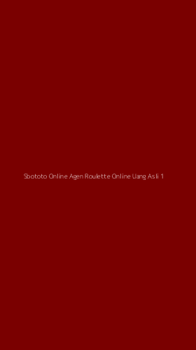 Tampilan Antarmuka Aplikasi Sbototo Online Agen Roulette Online Uang Asli - 1