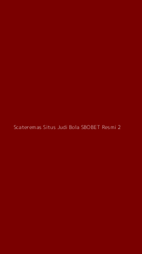 Tampilan Antarmuka Aplikasi Scateremas Situs Judi Bola Sbobet Resmi - 2