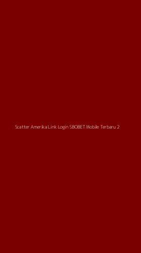 Tampilan Antarmuka Aplikasi Scatter Amerika Link Login Sbobet Mobile Terbaru - 2