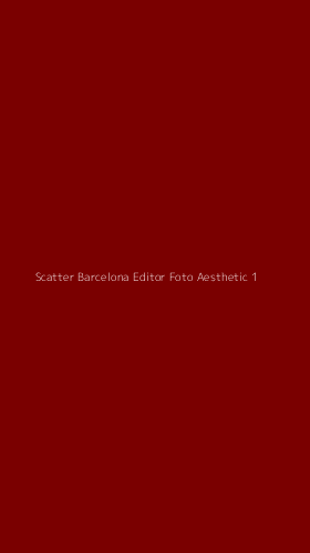 Tampilan Antarmuka Aplikasi Scatter Barcelona Editor Foto Aesthetic - 1