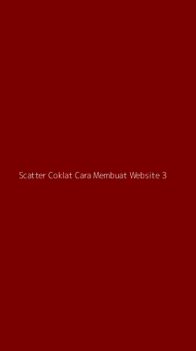 Tampilan Antarmuka Aplikasi Scatter Coklat Cara Membuat Website - 3