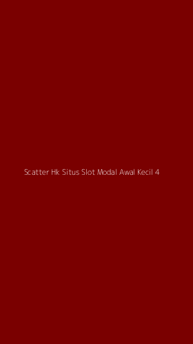 Tampilan Antarmuka Aplikasi Scatter Hk Situs Slot Modal Awal Kecil - 4
