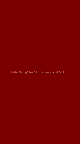 Tampilan Antarmuka Aplikasi Scatter Kuning Silver Situs Slot Modal Awal Kecil - 1