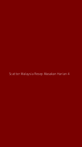 Tampilan Antarmuka Aplikasi Scatter Malaysia Resep Masakan Harian - 4