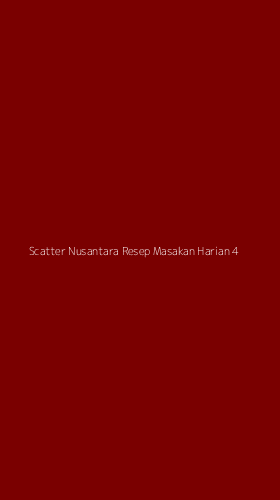 Tampilan Antarmuka Aplikasi Scatter Nusantara Resep Masakan Harian - 4