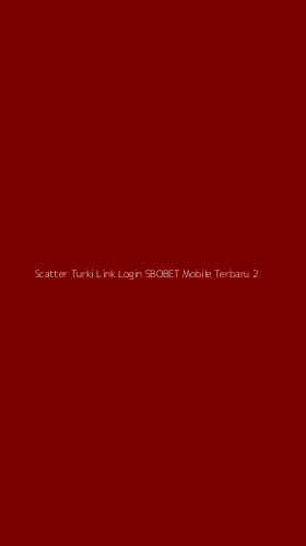 Tampilan Antarmuka Aplikasi Scatter Turki Link Login Sbobet Mobile Terbaru - 2