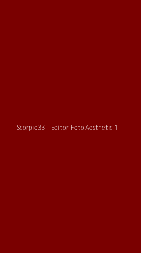 Tampilan Antarmuka Aplikasi Scorpio33 - Editor Foto Aesthetic - 1