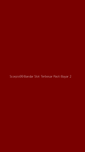 Tampilan Antarmuka Aplikasi Scorpio99 Bandar Slot Terbesar Pasti Bayar - 2