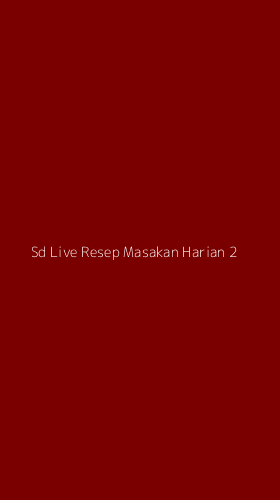 Tampilan Antarmuka Aplikasi Sd Live Resep Masakan Harian - 2
