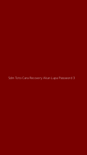 Tampilan Antarmuka Aplikasi Sdm Toto Cara Recovery Akun Lupa Password - 3