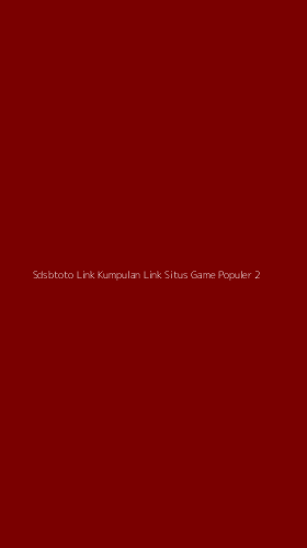 Tampilan Antarmuka Aplikasi Sdsbtoto Link Kumpulan Link Situs Game Populer - 2