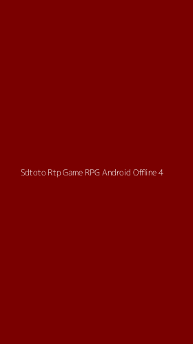 Tampilan Antarmuka Aplikasi Sdtoto Rtp Game Rpg Android Offline - 4