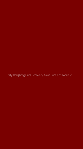 Tampilan Antarmuka Aplikasi Sdy Hongkong Cara Recovery Akun Lupa Password - 2