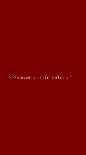 Tampilan Antarmuka Aplikasi Se7win Musik Lite Terbaru - 1