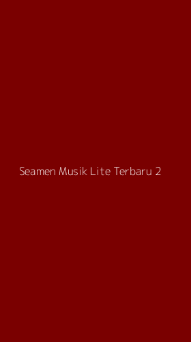 Tampilan Antarmuka Aplikasi Seamen Musik Lite Terbaru - 2