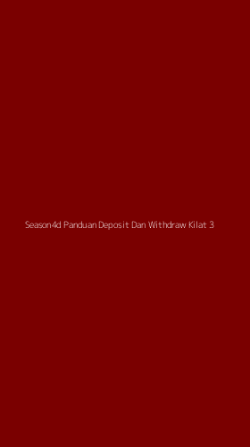 Tampilan Antarmuka Aplikasi Season4d Panduan Deposit Dan Withdraw Kilat - 3
