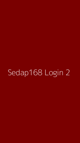 Tampilan Antarmuka Aplikasi Sedap168 Login - 2