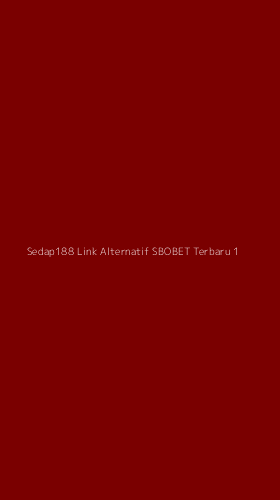 Tampilan Antarmuka Aplikasi Sedap188 Link Alternatif Sbobet Terbaru - 1