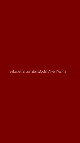 Tampilan Antarmuka Aplikasi Sekabet Situs Slot Modal Awal Kecil - 3