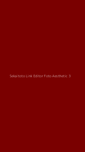 Tampilan Antarmuka Aplikasi Sekaitoto Link Editor Foto Aesthetic - 3