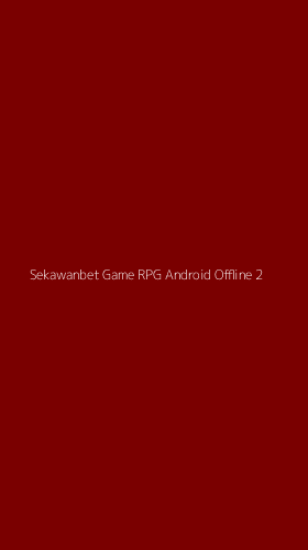 Tampilan Antarmuka Aplikasi Sekawanbet Game Rpg Android Offline - 2