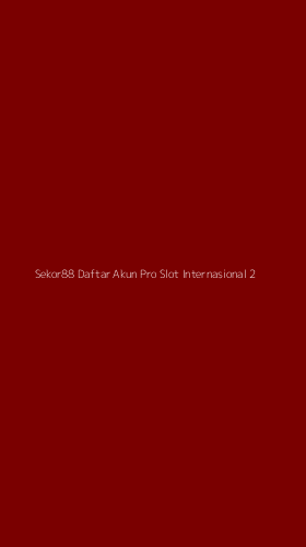 Tampilan Antarmuka Aplikasi Sekor88 Daftar Akun Pro Slot Internasional - 2