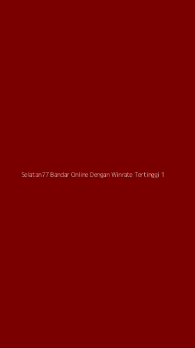 Tampilan Antarmuka Aplikasi Selatan77 Bandar Online Dengan Winrate Tertinggi - 1