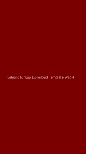 Tampilan Antarmuka Aplikasi Selebtoto Wap Download Template Web - 4