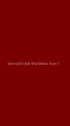 Tampilan Antarmuka Aplikasi Selera303 Apk Mod Bebas Iklan - 1