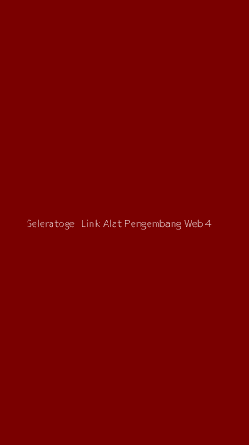 Tampilan Antarmuka Aplikasi Seleratogel Link Alat Pengembang Web - 4