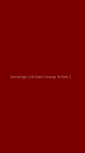 Tampilan Antarmuka Aplikasi Seleratogel Link Game Strategi Terbaik - 2