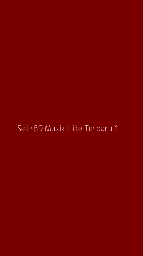 Tampilan Antarmuka Aplikasi Selir69 Musik Lite Terbaru - 1