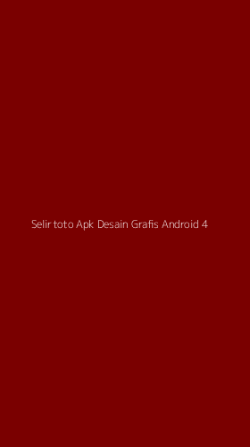 Tampilan Antarmuka Aplikasi Selirtoto Apk Desain Grafis Android - 4