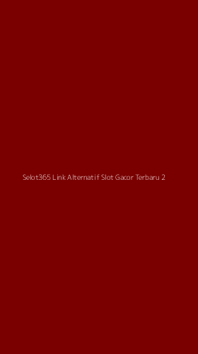 Tampilan Antarmuka Aplikasi Selot365 Link Alternatif Slot Gacor Terbaru - 2