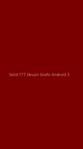 Tampilan Antarmuka Aplikasi Selot777 Desain Grafis Android - 3