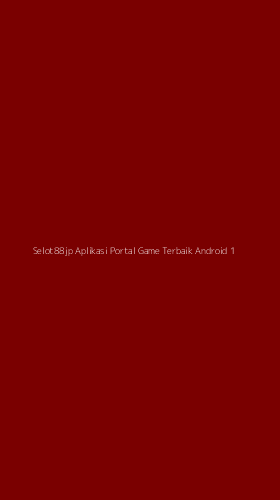 Tampilan Antarmuka Aplikasi Selot88jp Aplikasi Portal Game Terbaik Android - 1